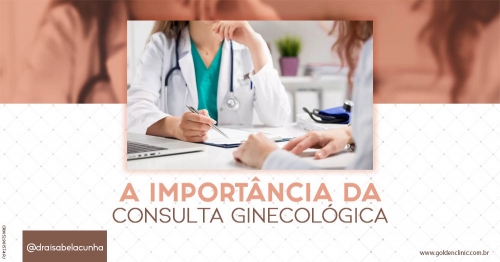 A Importância da Consulta Ginecológica